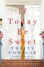 Cover: If Today Be Sweet - HarperCollins