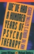 Cover: We've Had a Hundred Years of Psychotherapy - HarperCollins