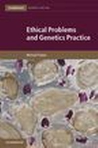 Abbildung von: Ethical Problems and Genetics Practice - Cambridge University Press