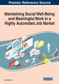 Cover: Maintaining Social Well-Being and Meaningful Work in a Highly Automated Job Market - Business Science Reference