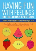 Cover: Having Fun with Feelings on the Autism Spectrum - Jessica Kingsley Publishers