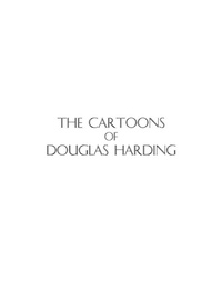 Enlarge image Cover: The Cartoons of Douglas Harding - Shollond Trust