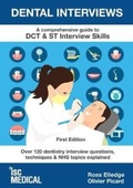 Cover: Dental Interviews - A Comprehensive Guide to DCT & ST Interview Skills - ISC Medical