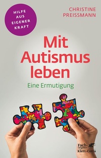 Abbildung von: Mit Autismus leben (Fachratgeber Klett-Cotta, Bd.) - Klett-Cotta
