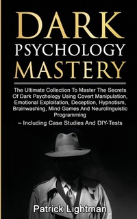 Abbildung von: Dark Psychology Mastery - Peninsula Publishing