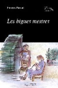 Abbildung von: Les bigues mestres - Pagès Editors, S.L.