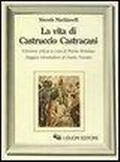 Abbildung von: Vita di Castruccio Castracani - Letterature;Liguori