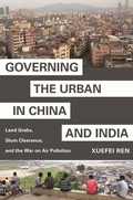 Cover: Governing the Urban in China and India - Princeton University Press