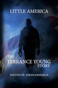 Cover: Little America The Terrance Young Story - Joseph Johnson