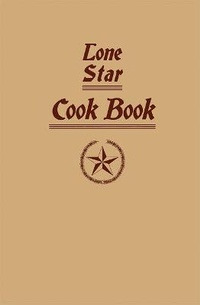 Abbildung von: Lone Star Cook Book - Applewood Books