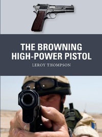 Abbildung von: The Browning High-Power Pistol - Osprey Publishing