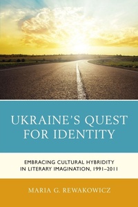 Enlarge image Cover: Ukraine's Quest for Identity - Lexington Books
