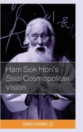 Cover: Ham Sok Hon's Ssial Cosmopolitan Vision - Lexington Books