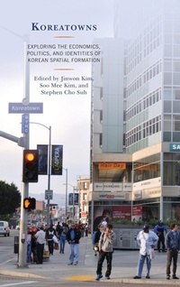 Enlarge image Cover: Koreatowns - Lexington Books