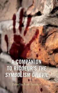 Enlarge image Cover: A Companion to Ricoeur's The Symbolism of Evil - Lexington Books