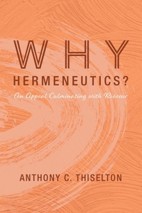 Enlarge image Cover: Why Hermeneutics? - Wipf and Stock Publishers