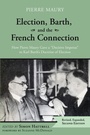 Cover: Election, Barth, and the French Connection, 2nd Edition - Wipf and Stock Publishers