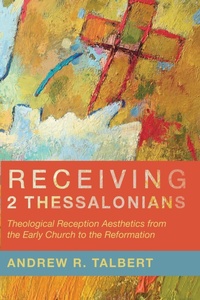 Abbildung von: Receiving 2 Thessalonians - Wipf and Stock Publishers
