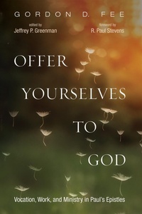 Abbildung von: Offer Yourselves to God - Wipf and Stock Publishers