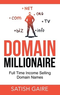 Abbildung von: Domain Millionaire - Satish Gaire