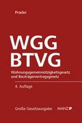 Cover: Wohnungsgemeinn&uuml;tzigkeitsgesetz und Bautr&auml;gervertragsgesetz WGG und BTVG - Manz