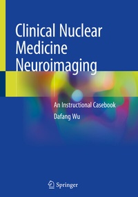 Abbildung von: Clinical Nuclear Medicine Neuroimaging - Springer