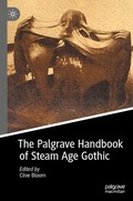 Cover: The Palgrave Handbook of Steam Age Gothic - Palgrave Macmillan