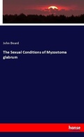 Cover: The Sexual Conditions of Myzostoma glabrum - Hansebooks