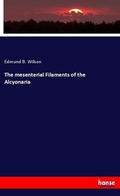 Cover: The mesenterial Filaments of the Alcyonaria - Hansebooks