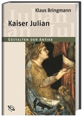 Cover: Bringmann, Kaiser Julian - wbg Academic in Herder