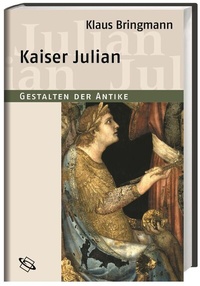 Enlarge image Cover: Bringmann, Kaiser Julian - wbg Academic in Herder