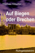 Cover: Auf Biegen oder Brechen - neobooks