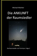 Cover: Die ANKUNFT der Raumsiedler - epubli