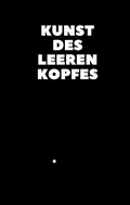 Cover: Kunst des leeren Kopfes - BoD - Books on Demand