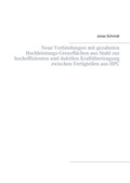 Cover: Neue Verbindungen mit gezahnten Hochleistungs-Grenzfl&auml;chen aus Stahl zur hocheffizienten und duktilen Kraft&uuml;bertragung zwischen Fertigteilen aus HPC - BoD - Books on Demand