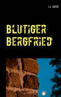 Cover: Blutiger Bergfried - BoD - Books on Demand