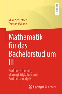Enlarge image Cover: Mathematik für das Bachelorstudium III - Springer Spektrum