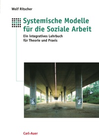 Abbildung von: Systemische Modelle für die Soziale Arbeit - Carl-Auer Verlag