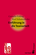 Cover: Einf&uuml;hrung in die Teamarbeit - Carl-Auer Verlag