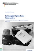 Cover: Schmuggler, Spitzel und Tschekisten - Bundesarchiv/Stasi-Unterlagen-Archiv