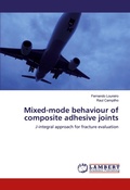 Cover: Mixed-mode behaviour of composite adhesive joints - LAP Lambert Academic Publishing
