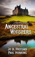 Cover: Ancestral Whispers (The Peak District Mysteries, #9) - Cousins House
