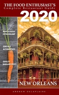 Cover: New Orleans - 2020 (The Food Enthusiast's Complete Restaurant Guide) - The Food Enthusiast's Complete Restaurant Guide