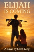 Cover: Elijah is Coming - Scott King