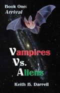 Cover: Vampires Vs. Aliens, Book One: Arrival - Amber Book Company