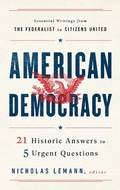 Cover: American Democracy: 21 Historic Answers to 5 Urgent Questions - Library of America