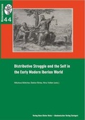 Cover: Distributive Struggle and the Self in the Early Modern Iberian World - Akademischer Vlg Stgt