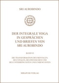 Cover: Der Integrale Yoga in Gespr&auml;chen und Briefen von Sri Aurobindo - MIRAPURI-Verlag