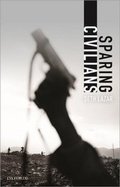 Cover: Sparing Civilians - Oxford University Press