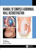 Cover: Manual of Complex Abdominal Wall Reconstruction - CRC Press